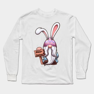 Easter Gnome With Easter Egg Hat With Bunny Ears Holding Sign Long Sleeve T-Shirt